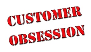 Customer Obsession and awesome customer experience help create remarkable companies
